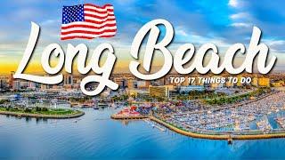 TOP 17 Things To Do In Long Beach  Travel Guide