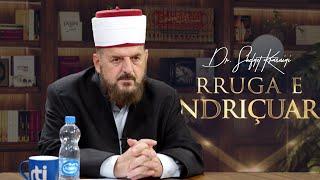 Rruga e ndriçuar [ 26 Shtator 2024 ] - Dr. Shefqet Krasniqi