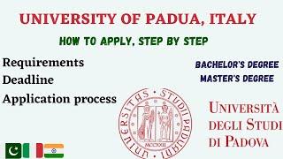 UNIVERSITY OF PADUA/ Requirements/ Deadline/ Application Process