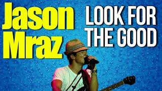 Jason Mraz Look For The Good Acoustic Guitar Lesson