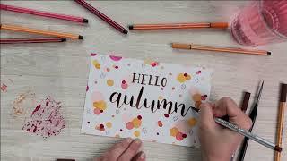 Hello Autumn Lettering - created with STABILO Pen 68