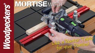 MortiseMatch™ | Woodpeckers Woodworking Tools