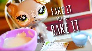 LPS: Fake it Till You Bake It (shortfilm)