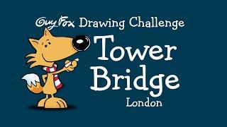 Drawing Challenge: Tower Bridge!