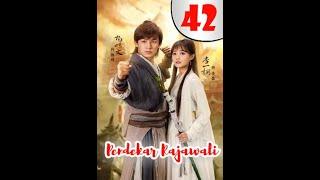 Pendekar Rajawali 42 [ Sub Indonesia ]