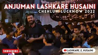 20 safar | chehlum imam hussain | anjuman Lashkare hussaini | lucknow | 2022 | arbaeen Lucknow