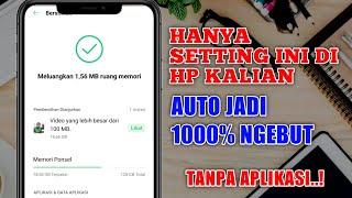 Tutorial Cara Membuat Performa Hp Android Lemot Jadi 1000% Ngebut tanpa aplikasi