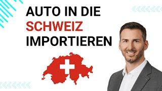 Auto von Deutschland in die Schweiz importieren | Autoimport | deine3a.ch