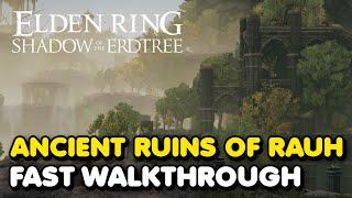 How To Get Through Ancient Ruins of Rauh FAST Walkthrough In Elden Ring DLC