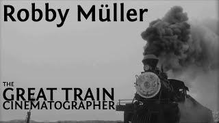 Robby Müller: The Great Train Cinematographer