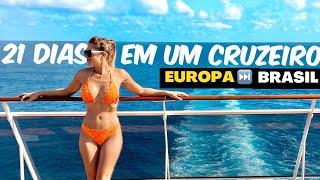 COMO É VIAJAR da EUROPA para o BRASIL em um NAVIO  I Ep 149 Pt.1