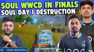 iQOOSouL WWCD  Soul Domination in Finals Day 1  SouL Manya & Saumay Destruction  Team SouL 