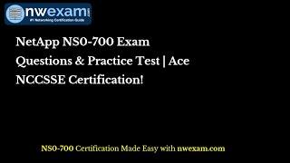 NetApp NS0-700 Exam Questions & Practice Test | Ace NCCSSE Certification!