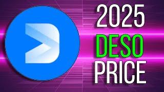 How Much Will 100 DESO Be Worth In 2025 (DON'T MISS OUT!!)