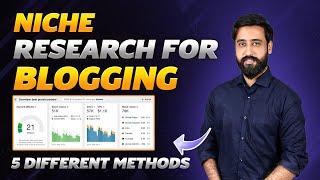 Niche Research For Blogging | 5 Different Methods