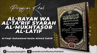 32. Al-Bayan Wa Al-Ta'rif Syarah Al-Mukhtasor Al-Latif (Bab Solat)- Muhammad Nazim