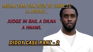 Milar tam tak nun tichhe tu  -  Diddy  Case - Part - 2