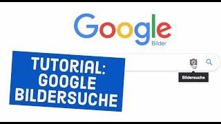 Tutorial: Google Bildersuche - Bilder im Netz zurückverfolgen