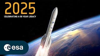 ESA 2025: A fifty-years legacy of building the future