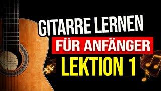 GITARRE LERNEN FÜR ANFÄNGER - DEINE 1. GITARRENSTUNDE (DEUTSCH)