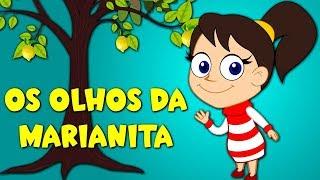 Os Olhos da Marianita - Musicas infantis - Canções para crianças