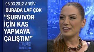 Sibel Tüzün: "Tatlıtuğ'un spor hocasıyla çalıştım" - Burada Laf Çok