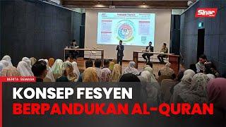 Islamik Fesyen Festival#QuranHour: Konsep fesyen ikut panduan al-Quran