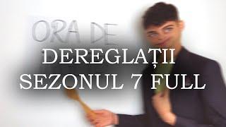 DEREGLATII - SEZONUL 7 (toate episoadele)