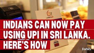 Indians travelling to Sri Lanka can now make payments using UPI. Here’s how