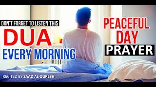 DON'T FORGET TO LISTEN THIS EVERY MORNING ᴴᴰ - PRAYER DUA FOR PEACEFUL DAY!!