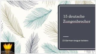 15 GERMAN TONGUE TWISTERS - 15 deutsche Zungenbrecher