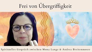 Frei von Übergriffigkeit - spirituelles Gespräch mit Mona Lange & Andrea Breitenmoser