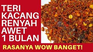 RESEP TERI KACANG RENYAH TAHAN LAMA