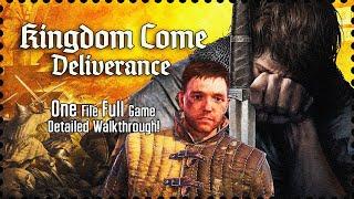 Kingdom Come Deliverance - ONE File Full Game Detailed Walkthrough!