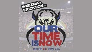 Buffalo Bills Unofficial Anthem - Our Time Is Now (Weezna ft. Erickson)