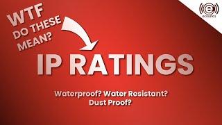 What Do IP/IPX Ratings Really Mean? Here's The scoop on "water resistant" vs. "waterproof"