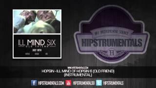 Hopsin - Ill Mind of Hopsin 6 (Old Friend )[Instrumental] + DOWNLOAD LINK