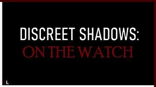 Discreet Shadows : On The Watch | Indie Horror Game | No Commentary