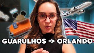 Tudo o que você PRECISA saber de Guarulhos até Orlando