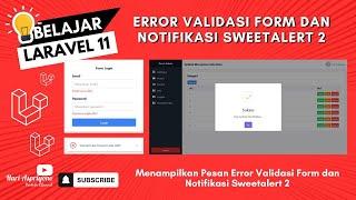 Tutorial Laravel 11: Menampilkan Pesan Error Validasi Form dan Notifikasi Menggunakan SweetAlert 2