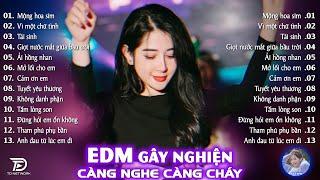 Mộng Hoa Sim Remix  BXH Nhạc Trẻ EDM Hot Trend TRIỆU VIEW - Top 15 Bản EDM TikTok Hay Nhất 2025