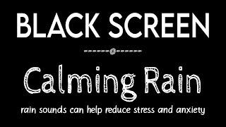Calming Rain Sounds Black Screen for Sleeping & Relaxing | Rain Sounds to Beat insomnia