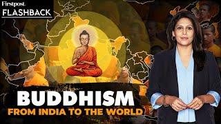 How did Buddhism Spread from India to Southeast Asia | Flashback with Palki Sharma