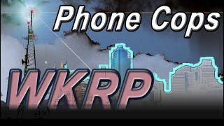 WKRP Phone Cops