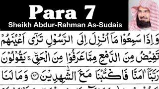 Para 7 Full - Sheikh Abdur-Rahman As-Sudais With Arabic Text (HD) - Para 7 Sheikh Sudais