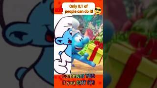 Who likes Jokey Smurf   ??!!     only 0.1% of people can do it !