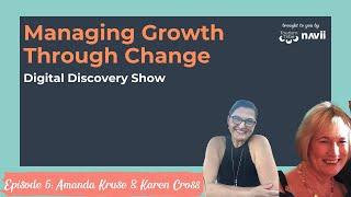 Episode 6: Managing Growth Through Change with Amanda Kruse and Karen Cross