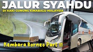 Ep.11 : JALUR SYAHDU DI KAKI GUNUNG KINABALU‼️Trip Tung Ma Express Kota Kinabalu ke Tawau