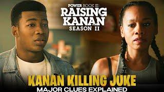 WHY Kanan Killed Juke? Backstory CLUES Explained | Power Book III: Raising Kanan Season 2
