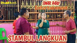 STAMBUL LANGKUAN - SINAR BARU ENTERTAINMENT Live RK. Angpoh 07 maret 2023